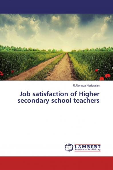Job satisfaction of Higher secondary school teachers
