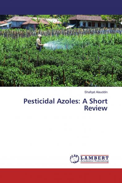 Pesticidal Azoles: A Short Review
