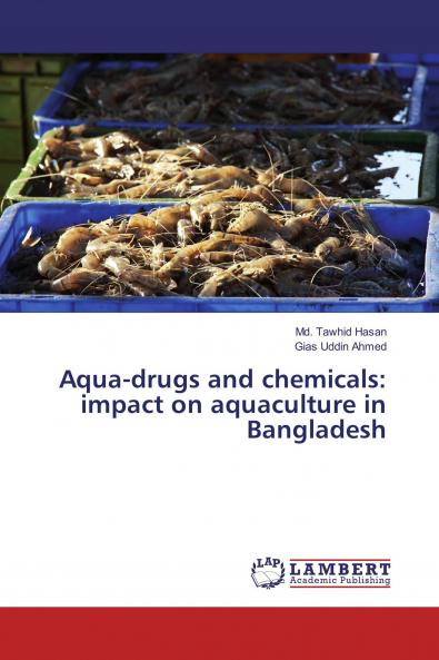 Aqua-drugs and chemicals: impact on aquaculture in Bangladesh