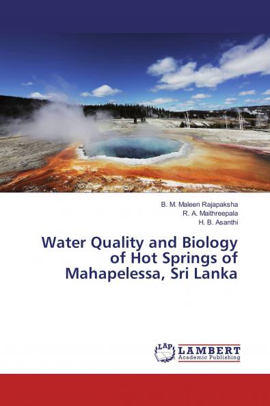 Water Quality and Biology of Hot Springs of Mahapelessa Sri Lanka