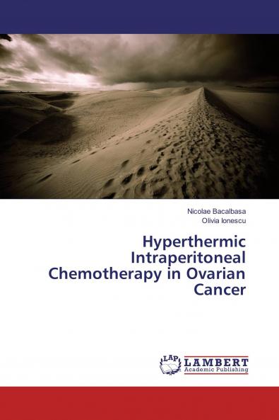 Hyperthermic Intraperitoneal Chemotherapy in Ovarian Cancer