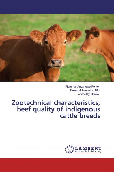 Zootechnical characteristics beef quality of indigenous cattle breeds