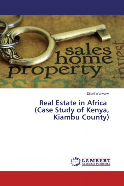Real Estate in Africa (Case Study of Kenya Kiambu County)