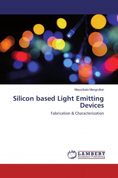 Silicon based Light Emitting Devices