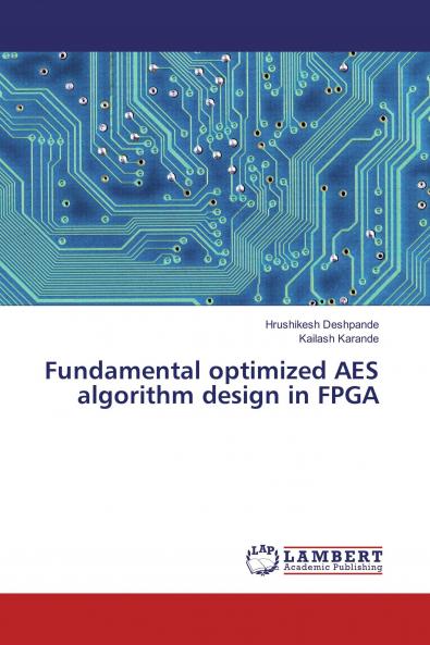 Fundamental optimized AES algorithm design in FPGA