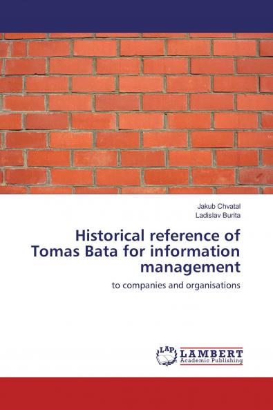 Historical reference of Tomas Bata for information management