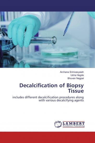 Decalcification of Biopsy Tissue