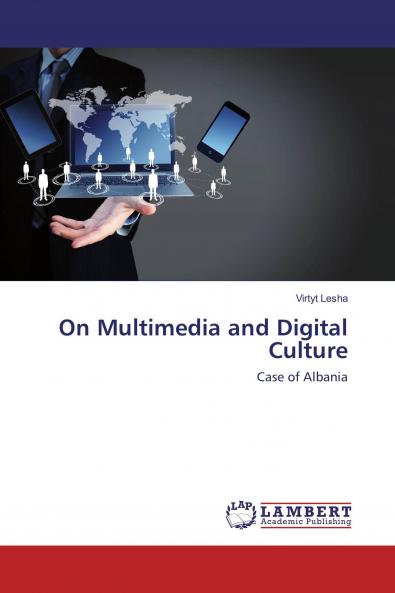 On Multimedia and Digital Culture