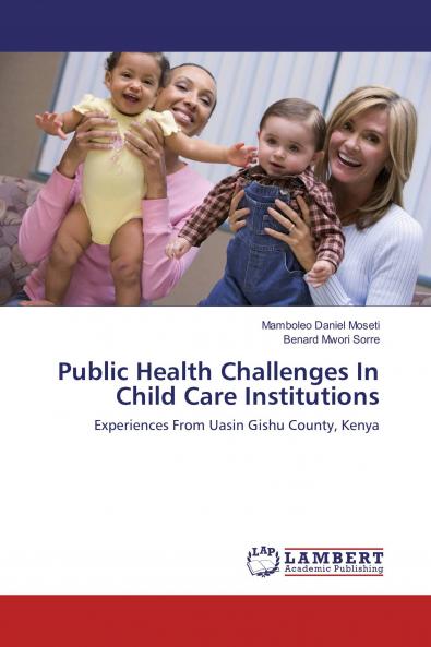 Public Health Challenges In Child Care Institutions