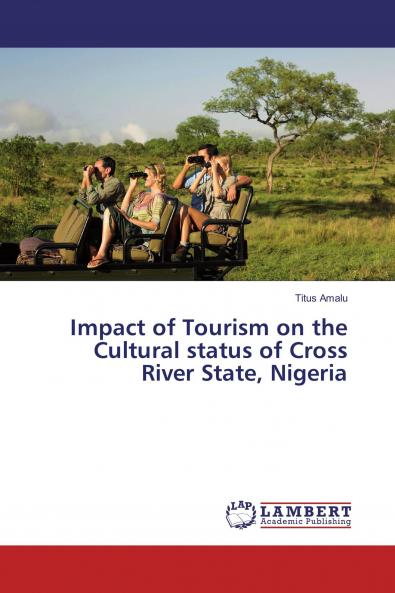 Impact of Tourism on the Cultural status of Cross River State Nigeria