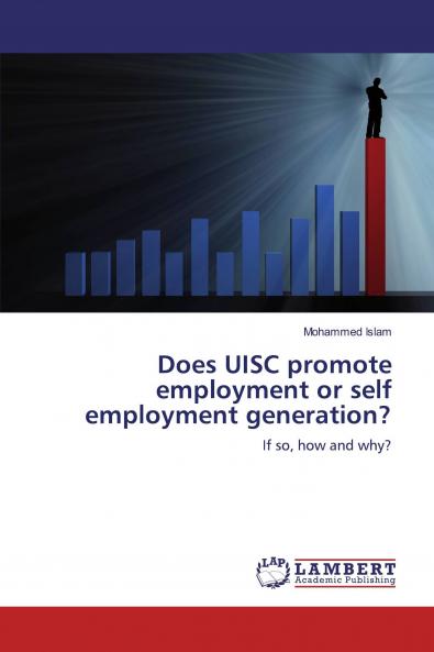 Does UISC promote employment or self employment generation?
