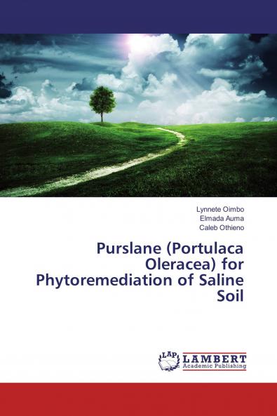 Purslane (Portulaca Oleracea) for Phytoremediation of Saline Soil