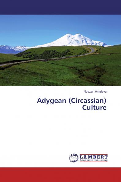 Adygean (Circassian) Culture
