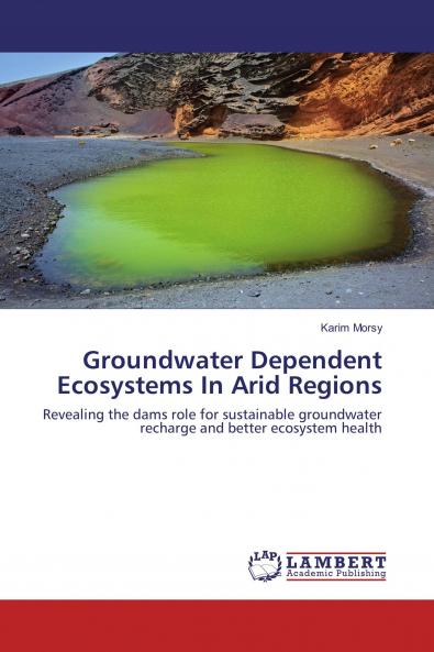 Groundwater Dependent Ecosystems In Arid Regions