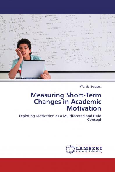 Measuring Short-Term Changes in Academic Motivation