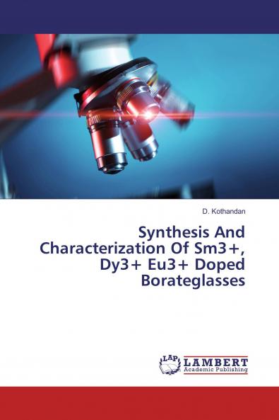 Synthesis And Characterization Of Sm3+ Dy3+ Eu3+ Doped Borateglasses