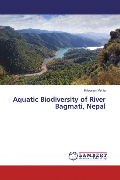 Aquatic Biodiversity of River Bagmati Nepal
