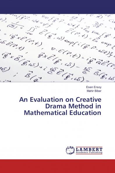 An Evaluation on Creative Drama Method in Mathematical Education