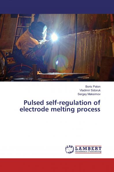 Pulsed self-regulation of electrode melting process