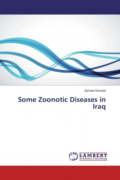 Some Zoonotic Diseases in Iraq