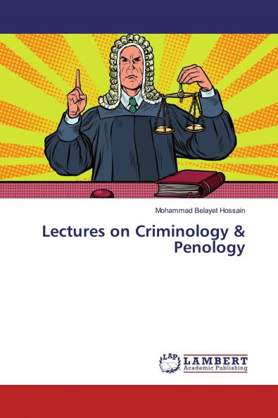 Lectures on Criminology & Penology