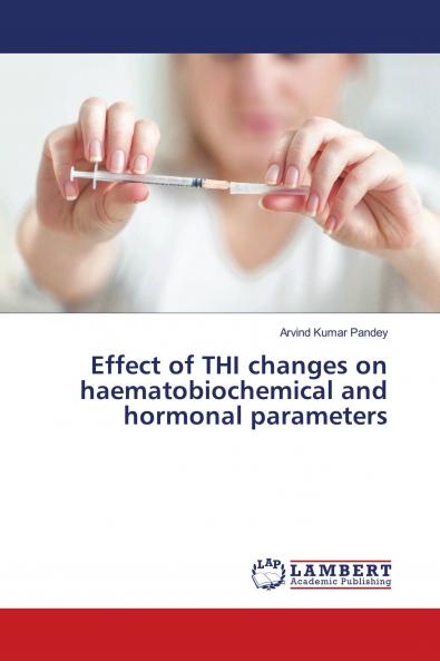 Effect of THI changes on haematobiochemical and hormonal parameters