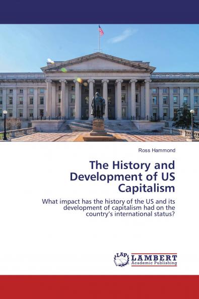 The History and Development of US Capitalism