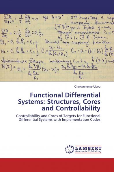 Functional Differential Systems: Structures Cores and Controllability: Controllability and Cores of Targets for Functional Differential Systems with Implementation Codes