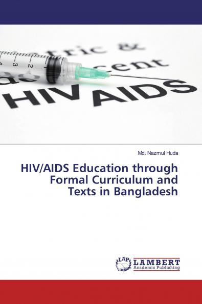 HIV/AIDS Education through Formal Curriculum and Texts in Bangladesh