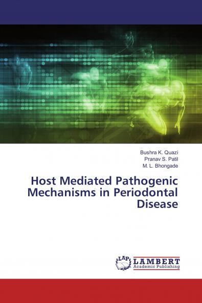 Host Mediated Pathogenic Mechanisms in Periodontal Disease