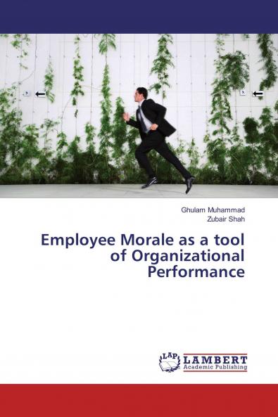 Employee Morale as a tool of Organizational Performance