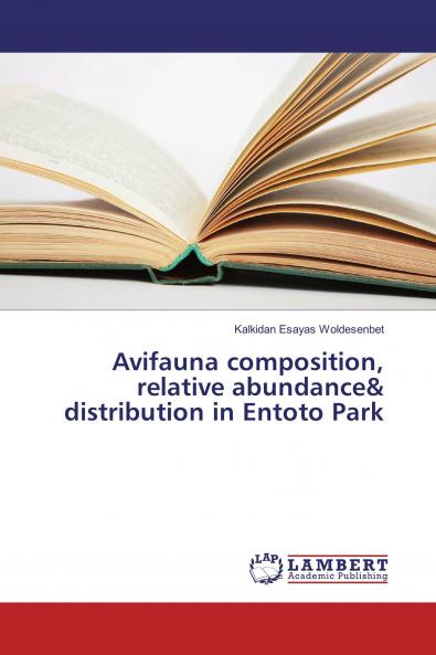 Avifauna composition relative abundance& distribution in Entoto Park