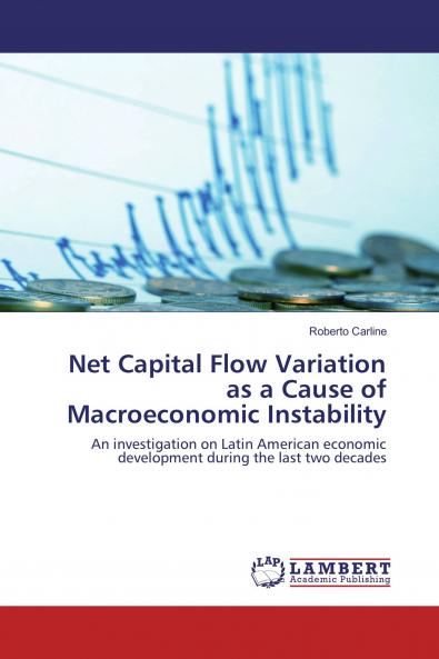 Net Capital Flow Variation as a Cause of Macroeconomic Instability
