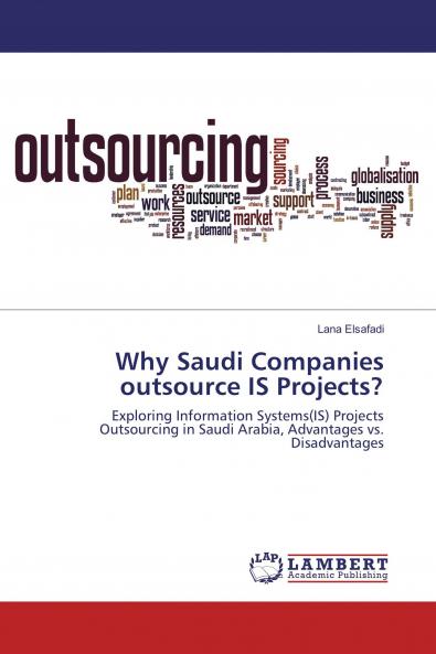 Why Saudi Companies outsource IS Projects?