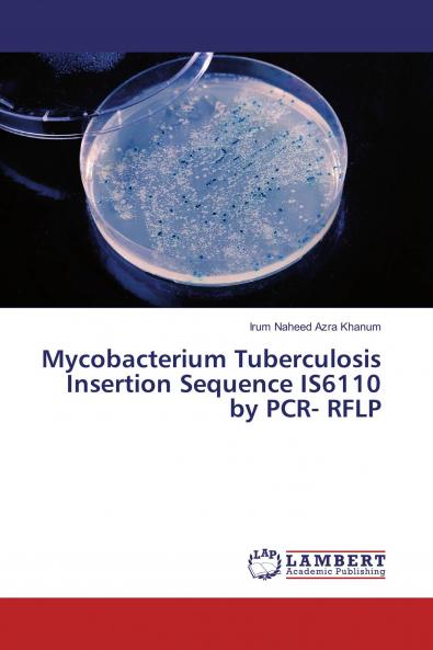 Mycobacterium Tuberculosis Insertion Sequence IS6110 by PCR- RFLP
