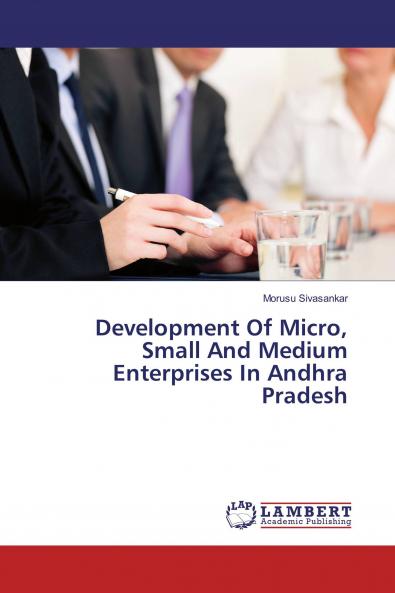 Development Of Micro Small And Medium Enterprises In Andhra Pradesh