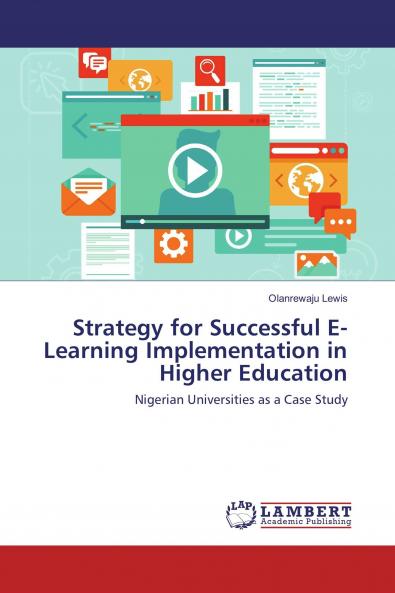 Strategy for Successful E-Learning Implementation in Higher Education