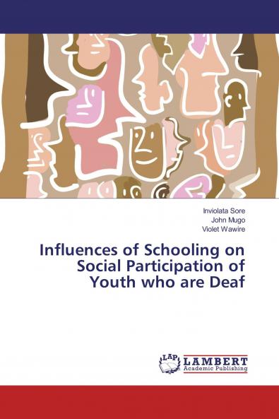 Influences of Schooling on Social Participation of Youth who are Deaf