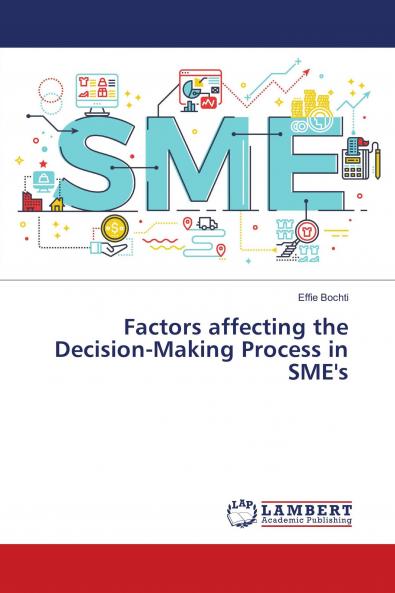 Factors affecting the Decision-Making Process in SME's