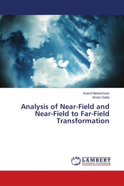 Analysis of Near-Field and Near-Field to Far-Field Transformation