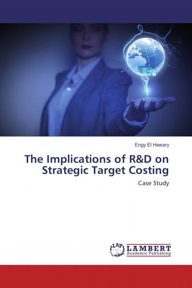 The Implications of R&D on Strategic Target Costing