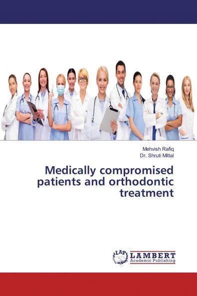 Medically compromised patients and orthodontic treatment