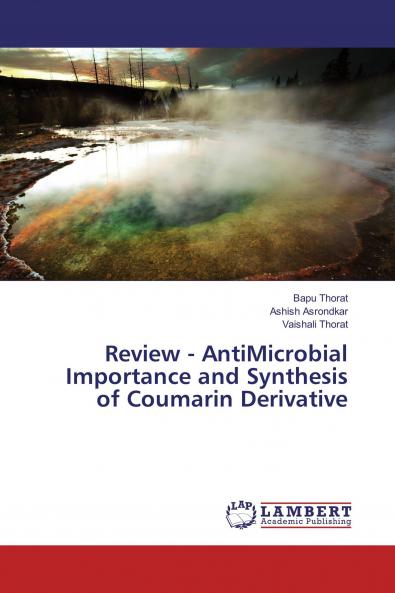 Review - AntiMicrobial Importance and Synthesis of Coumarin Derivative