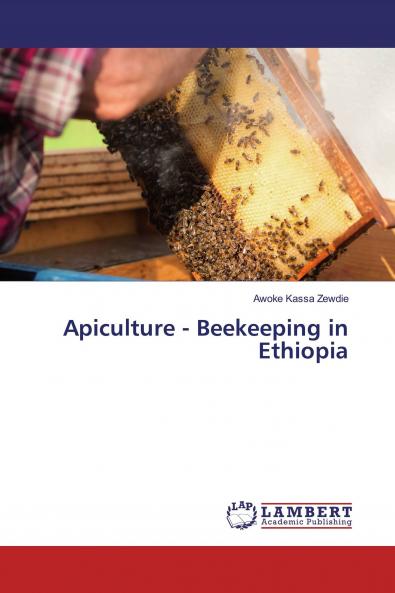 Apiculture - Beekeeping in Ethiopia