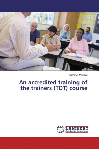 An accredited training of the trainers (TOT) course