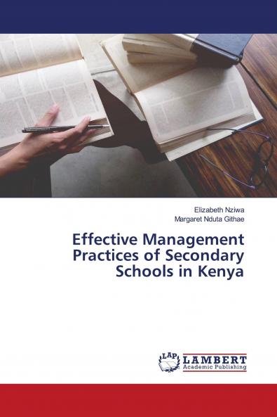Effective Management Practices of Secondary Schools in Kenya