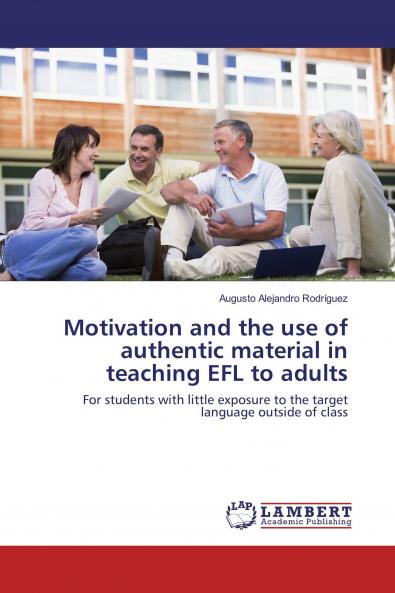 Motivation and the use of authentic material in teaching EFL to adults