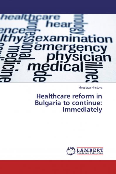 Healthcare reform in Bulgaria to continue: Immediately