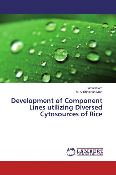 Development of Component Lines utilizing Diversed Cytosources of Rice