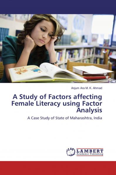 A Study of Factors affecting Female Literacy using Factor Analysis